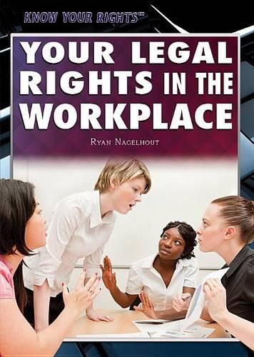 Your Legal Rights in the Workplace