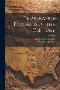 Cover image for Temperance Progress of the Century