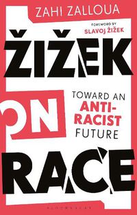 Cover image for Zizek on Race: Toward an Anti-Racist Future