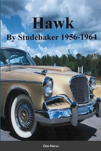 Cover image for HAWK- By Studebaker 1956-1964