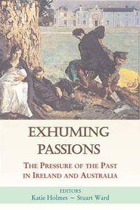 Cover image for Volatile Substance: The Pressure of the Past in Ireland and Australia