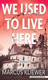 Cover image for We Used to Live Here