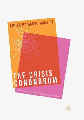 Cover image for The Crisis Conundrum: How To Reconcile Economy And Society