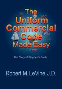 Cover image for The Uniform Commercial Code Made Easy