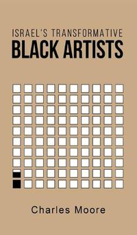 Cover image for Israel's Transformative Black Artists