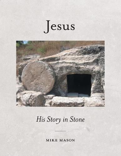 Jesus: His Story in Stone