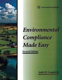 Cover image for Environmental Compliance Made Easy: A Checklist Approach for Industry