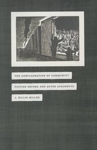 Cover image for The Conflagration of Community: Fiction Before and After Auschwitz
