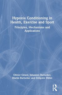 Cover image for Hypoxia Conditioning in Health, Exercise and Sport