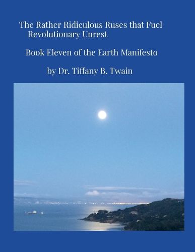 Cover image for The Rather Ridiculous Ruses that Fuel Revolutionary Unrest