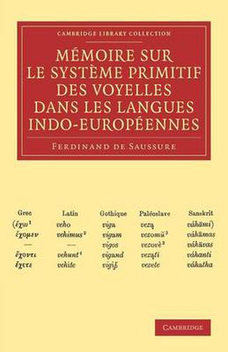 Memoire sur le systeme primitif des voyelles dans les langues indo-europeennes