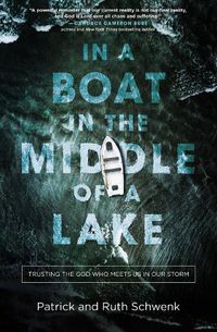Cover image for In a Boat in the Middle of a Lake: Trusting the God Who Meets Us in Our Storm