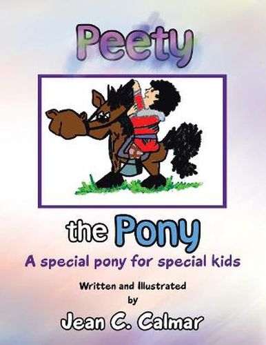 Cover image for Peety the Pony: A Special Pony for Special Kids