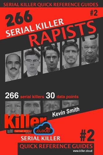 Cover image for Serial Killer Rapists: Serial Killer Quick Reference Guides #2