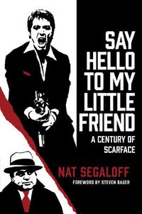 Cover image for Say Hello to My Little Friend