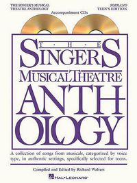 Cover image for The Singer's Musical Theatre Anthology Soprano Teen's Edition