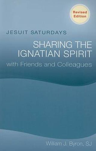 Jesuit Saturdays: Sharing the Ignation Spirit with Friends and Colleagues