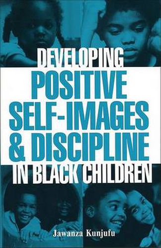 Cover image for Developing Positive Self-Images & Discipline in Black Children