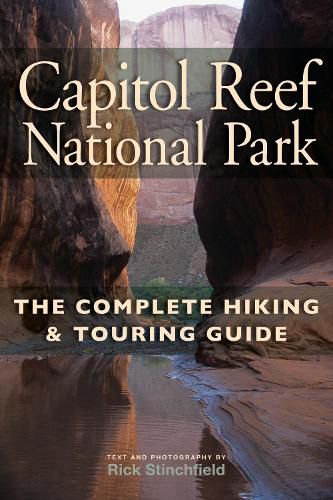 Cover image for Capitol Reef National Park: The Complete Hiking and Touring Guide