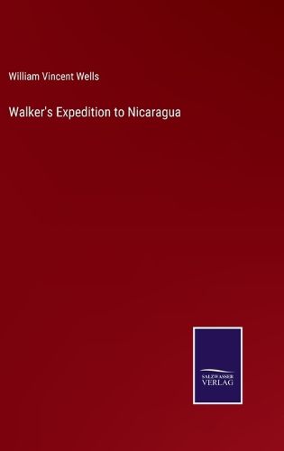 Walker's Expedition to Nicaragua