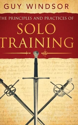 The Principles and Practices of Solo Training