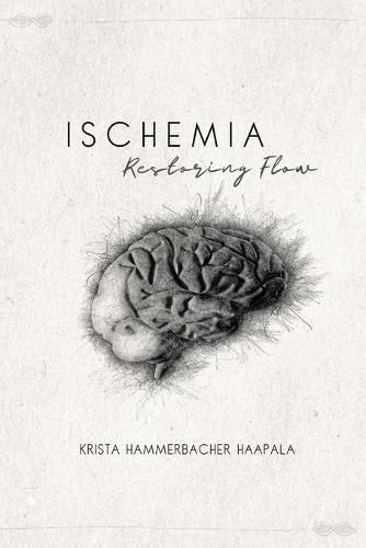 Cover image for Ischemia: Restoring Flow