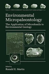 Cover image for Environmental Micropaleontology: The Application of Microfossils to Environmental Geology