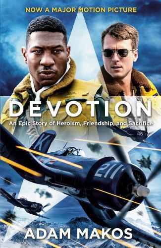 Cover image for Devotion (Movie Tie-in): An Epic Story of Heroism, Friendship, and Sacrifice