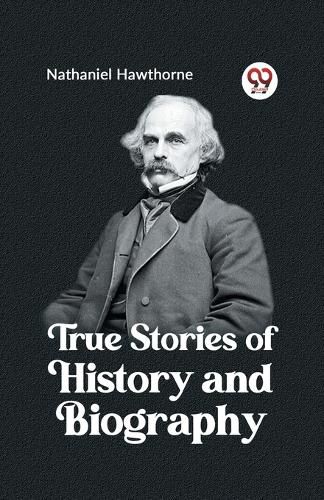 Cover image for True Stories of History and Biography