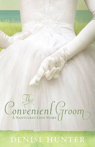 Cover image for The Convenient Groom: A Nantucket Love Story