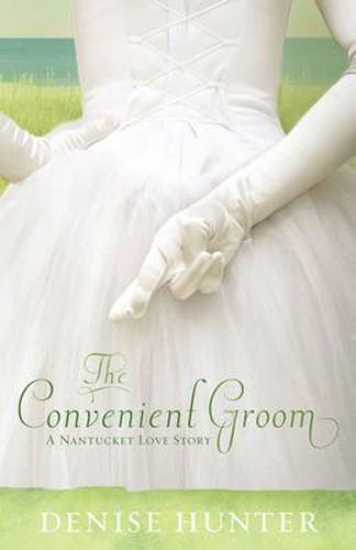 The Convenient Groom: A Nantucket Love Story