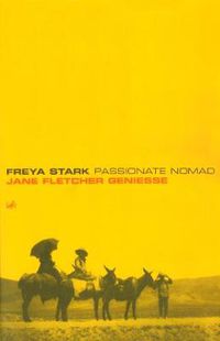 Cover image for Freya Stark: Passionate Nomad