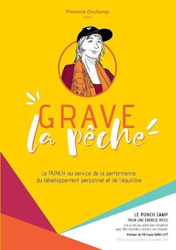 Cover image for Grave la peche: Le punch au service de la performance, du developpement personnel et de l'equilibre