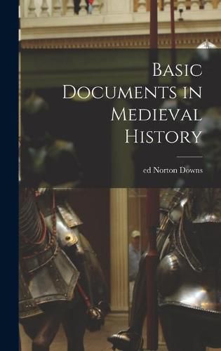 Cover image for Basic Documents in Medieval History