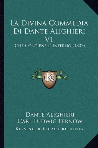 La Divina Commedia Di Dante Alighieri V1: Che Contiene L' Inferno (1807)