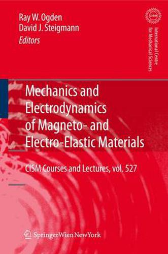 Cover image for Mechanics and Electrodynamics of Magneto- and Electro-elastic Materials