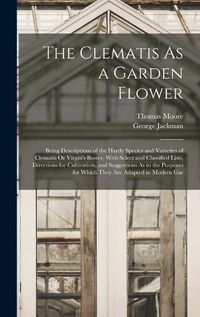 Cover image for The Clematis As a Garden Flower