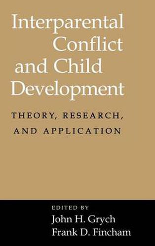 Cover image for Interparental Conflict and Child Development: Theory, Research and Applications