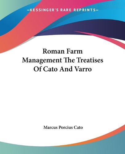 Cover image for Roman Farm Management The Treatises Of Cato And Varro