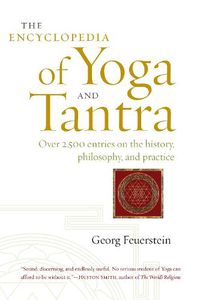 Cover image for The Encyclopedia of Yoga and Tantra