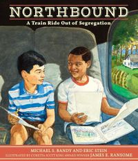 Cover image for Northbound: A Train Ride Out of Segregation