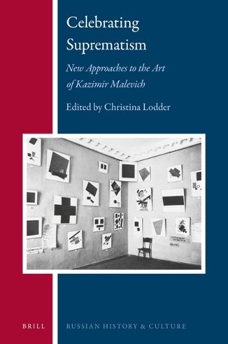 Cover image for Celebrating Suprematism: New Approaches to the Art of Kazimir Malevich