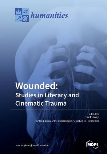 Cover image for Wounded: Studies in Literary and Cinematic Trauma