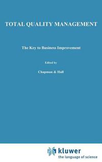 Cover image for Total Quality Management: The key to business improvement