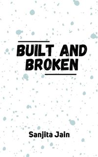 Cover image for built and broken