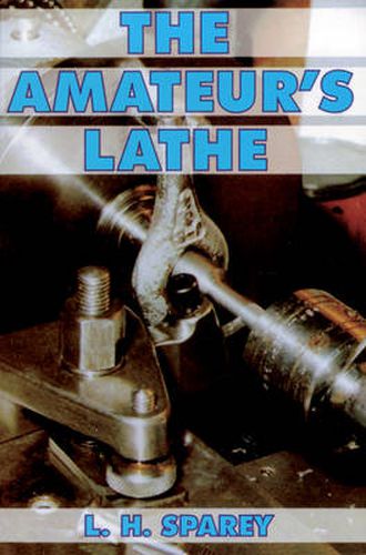 Cover image for The Amateur's Lathe