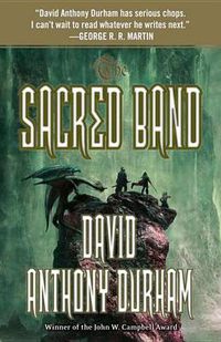 Cover image for The Sacred Band: The Acacia Trilogy, Book Three