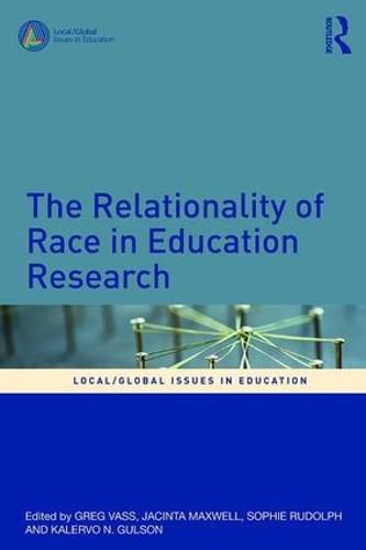 Cover image for The Relationality of Race in Education Research