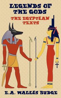 Cover image for Legends of the Gods - The Egyptian Texts