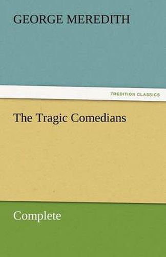 Cover image for The Tragic Comedians - Complete